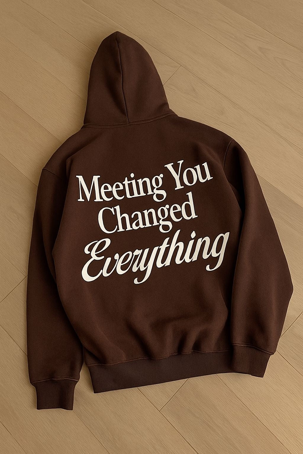 Hoodie Meeting you