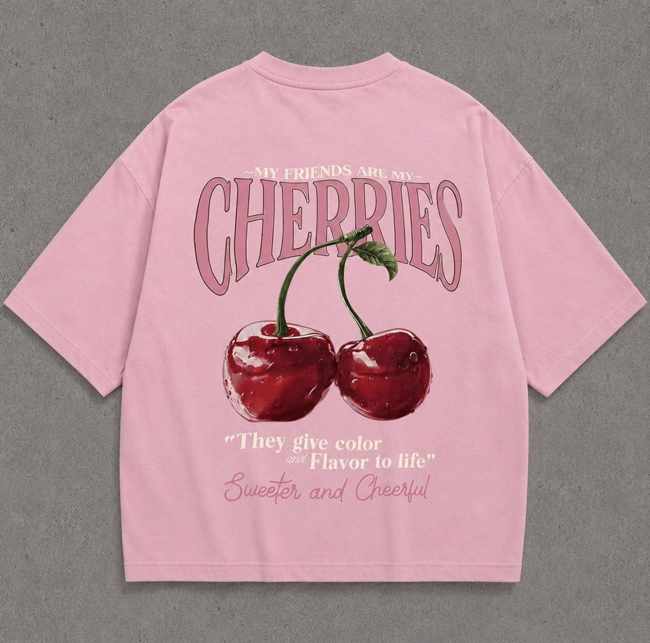 T_SHIRT LY FRIEND ARE CHERRIES