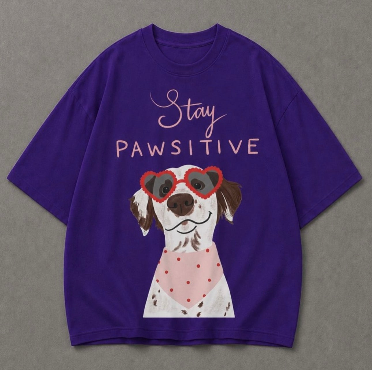 T-shirt stay pawsitive