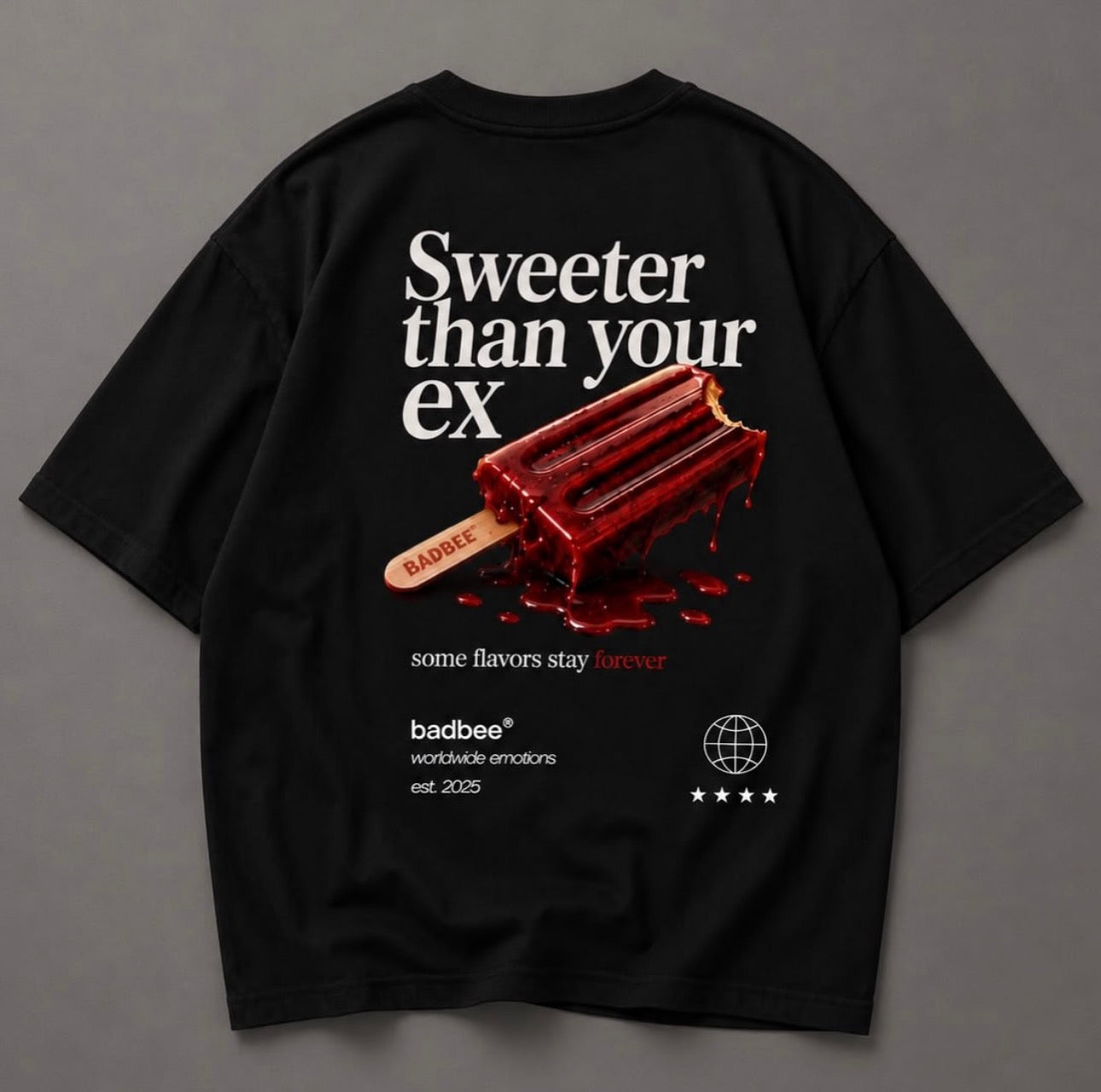 T-SHIRT SWEETER THAN YOUR EX