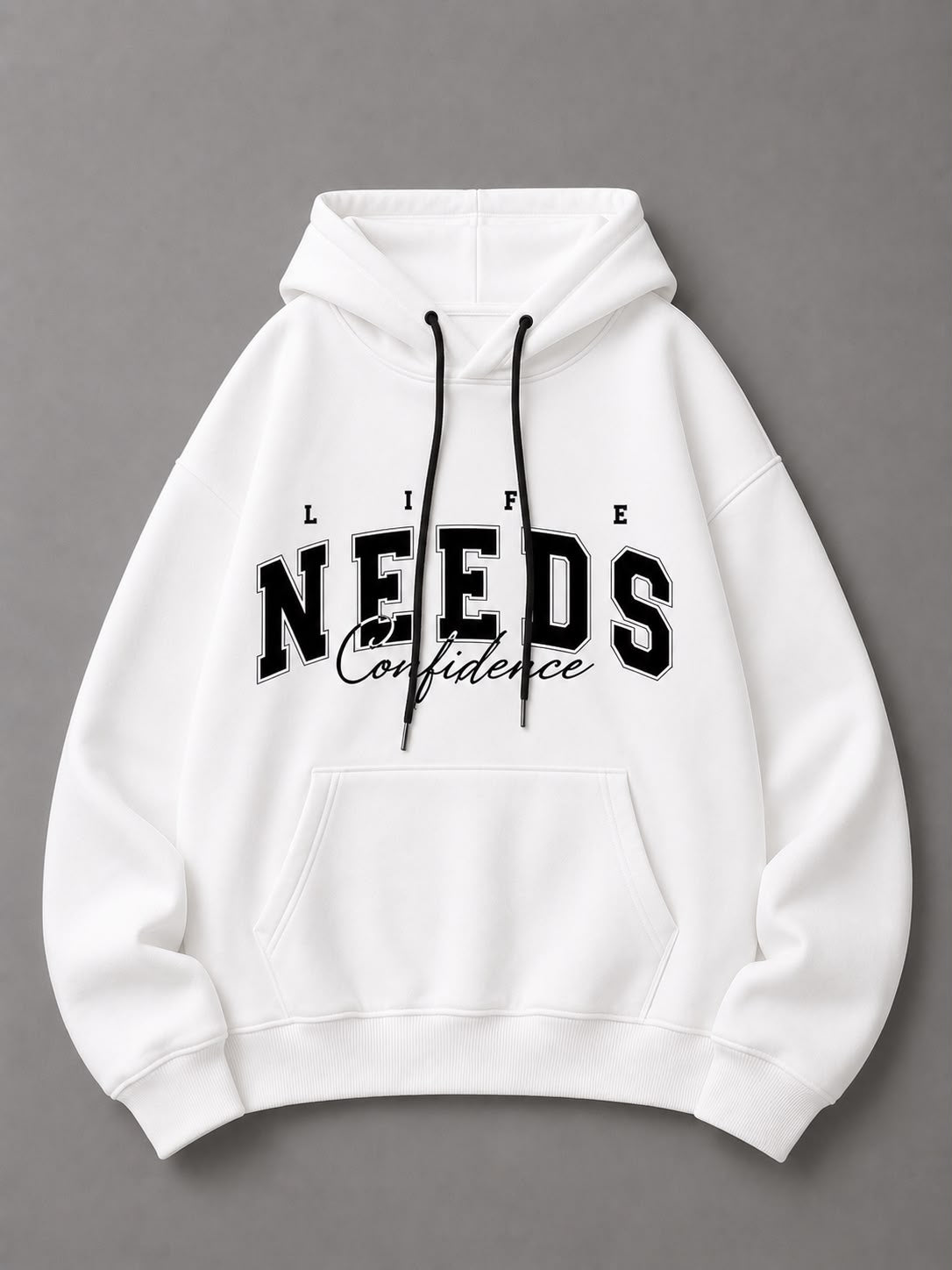 HOODIE NEEDS
