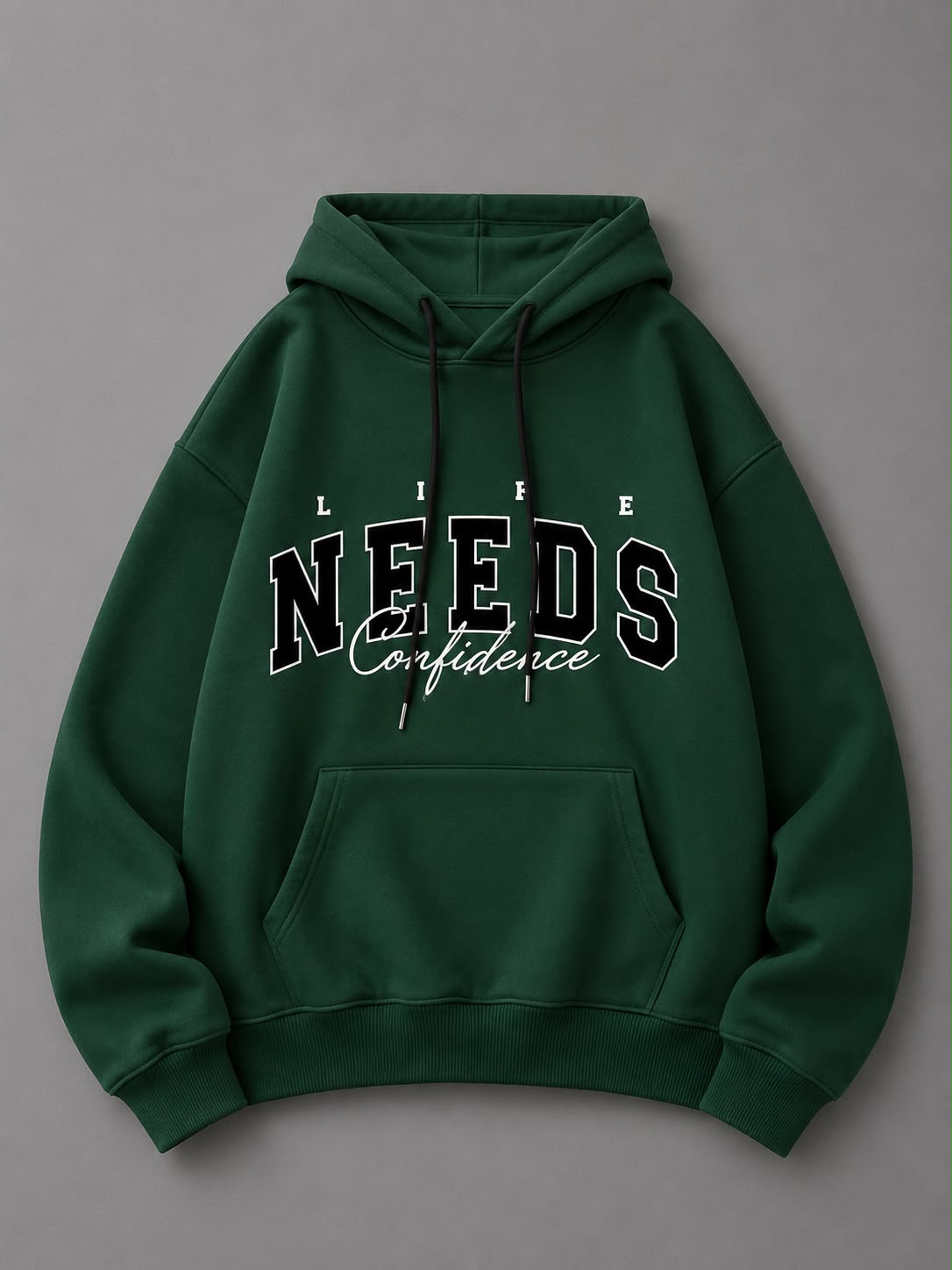 HOODIE NEEDS